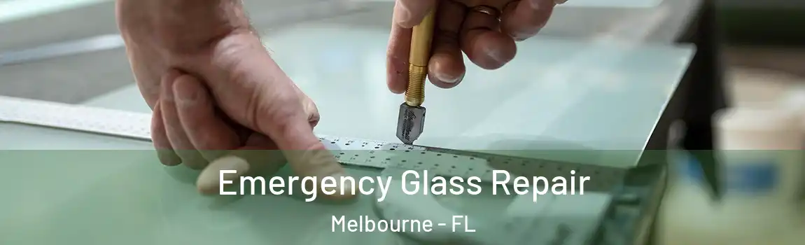  Emergency Glass Repair Melbourne - FL