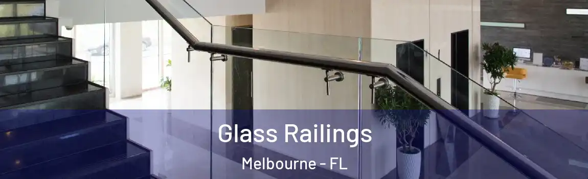  Glass Railings Melbourne - FL